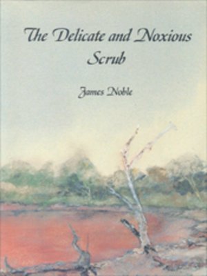 cover image of The Delicate and Noxious Scrub